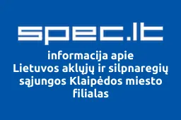 Lietuvos aklųjų ir silpnaregių sąjungos Klaipėdos miesto filialas | spec.lt