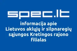 Lietuvos aklųjų ir silpnaregių sąjungos Kretingos rajono filialas | spec.lt
