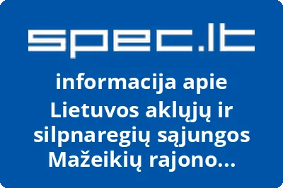 Lietuvos aklųjų ir silpnaregių sąjungos Mažeikių rajono filialas