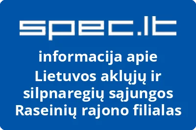 Lietuvos aklųjų ir silpnaregių sąjungos Raseinių rajono filialas