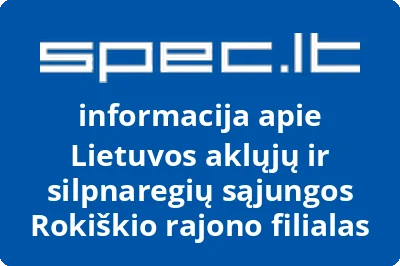 Lietuvos aklųjų ir silpnaregių sąjungos Rokiškio rajono filialas