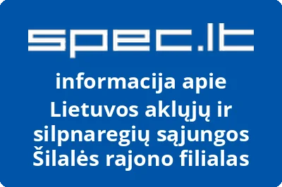 Lietuvos aklųjų ir silpnaregių sąjungos Šilalės rajono filialas