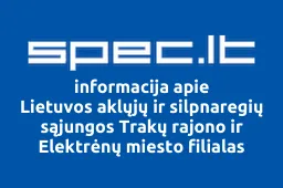 Lietuvos aklųjų ir silpnaregių sąjungos Trakų rajono ir Elektrėnų miesto filialas | spec.lt