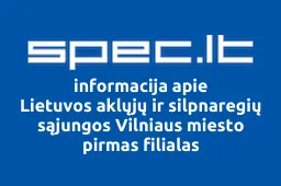 Lietuvos aklųjų ir silpnaregių sąjungos Vilniaus miesto pirmas filialas | spec.lt