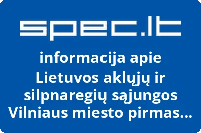 Lietuvos aklųjų ir silpnaregių sąjungos Vilniaus miesto pirmas filialas