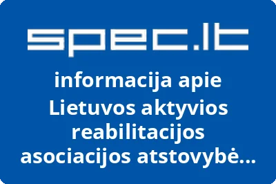 Lietuvos aktyvios reabilitacijos asociacijos atstovybė Klaipėdos apskrityje | spec.lt
