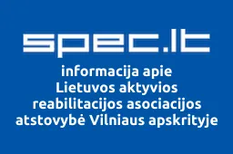 Lietuvos aktyvios reabilitacijos asociacijos atstovybė Vilniaus apskrityje iliustracija