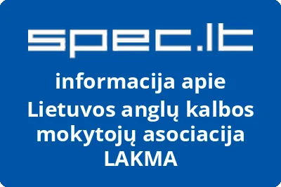 Lietuvos anglų kalbos mokytojų asociacija LAKMA