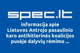 Lietuvos Antrojo pasaulinio karo antihitlerinės koalicijos pusėje dalyvių rėmimo fondas | spec.lt