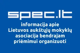 Lietuvos aukštųjų mokyklų asociacija bendrajam priėmimui organizuoti | spec.lt