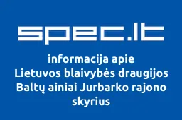 Lietuvos blaivybės draugijos Baltų ainiai Jurbarko rajono skyrius