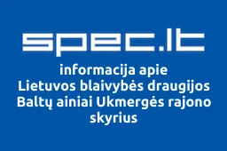 Lietuvos blaivybės draugijos Baltų ainiai Ukmergės rajono skyrius iliustracija