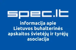 Lietuvos buhalterinės apskaitos švietėjų ir tyrėjų asociacija | spec.lt