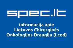 Lietuvos Chirurginės Onkologijos Draugija (Lcod) | spec.lt