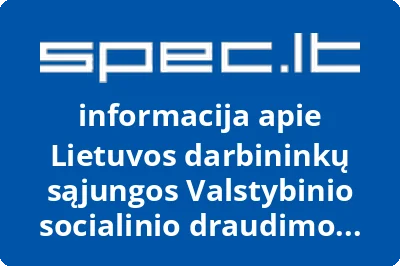 Lietuvos darbininkų sąjungos Valstybinio socialinio draudimo fondo valdybos Ignalinos rajono skyriaus paslaugų sektoriaus darbuotojų sąjunga | spec.lt