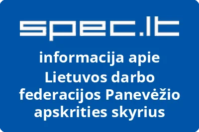 Lietuvos darbo federacijos Panevėžio apskrities skyrius