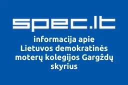 Lietuvos demokratinės moterų kolegijos Gargždų skyrius | spec.lt