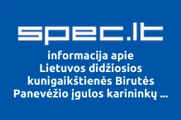 Lietuvos didžiosios kunigaikštienės Birutės Panevėžio įgulos karininkų šeimų moterų draugija iliustracija