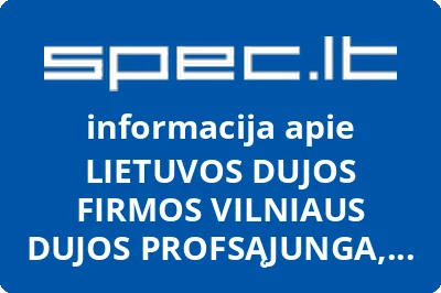 LIETUVOS DUJOS FIRMOS VILNIAUS DUJOS PROFSĄJUNGA, AB