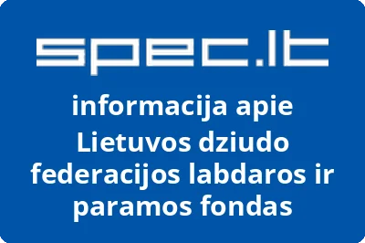 Lietuvos dziudo federacijos labdaros ir paramos fondas