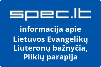 Lietuvos Evangelikų Liuteronų bažnyčia, Plikių parapija