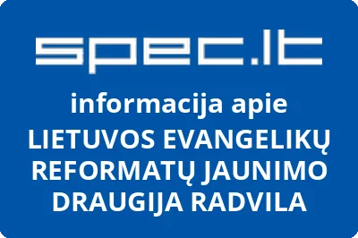 LIETUVOS EVANGELIKŲ REFORMATŲ JAUNIMO DRAUGIJA RADVILA