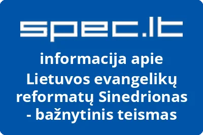 Lietuvos evangelikų reformatų Sinedrionas - bažnytinis teismas