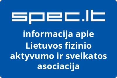Lietuvos fizinio aktyvumo ir sveikatos asociacija