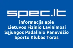 Lietuvos Fizinio Lavinimosi Sąjungos Padalinio Panevėžio Sporto Klubas Toras | spec.lt