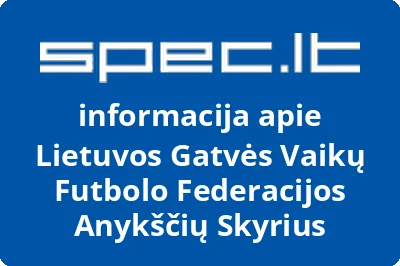 Lietuvos gatvės vaikų futbolo federacijos Anykščių skyrius