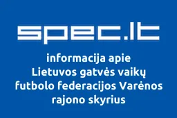 Lietuvos gatvės vaikų futbolo federacijos Varėnos rajono skyrius