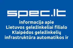 Lietuvos geležinkeliai filialo Klaipėdos geležinkelių infrastruktūra automatikos ir ryšių ūkio darbuotojų profesinė sąjunga, AB | spec.lt