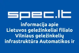 Lietuvos geležinkeliai filialo Vilniaus geležinkelių infrastruktūra Automatikos ir ryšių ūkio darbuotojų profesinė sąjunga, AB | spec.lt