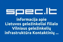 Lietuvos geležinkeliai filialo Vilniaus geležinkelių infrastruktūra Kontaktinių tinklų ir Elektros tiekimo ūkių darbuotojų profesinė sąjunga, AB | spec.lt