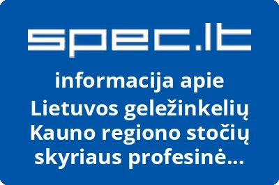 Lietuvos geležinkelių Kauno regiono stočių skyriaus profesinė sąjunga