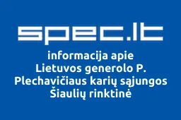 Lietuvos generolo P. Plechavičiaus karių sąjungos Šiaulių rinktinė | spec.lt