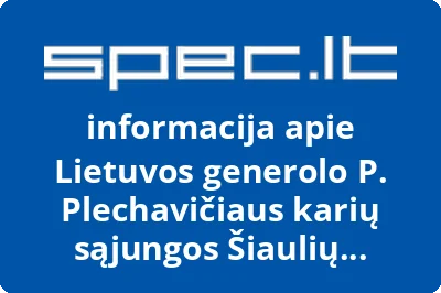 Lietuvos generolo P. Plechavičiaus karių sąjungos Šiaulių rinktinė