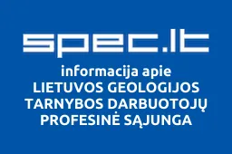 LIETUVOS GEOLOGIJOS TARNYBOS DARBUOTOJŲ PROFESINĖ SĄJUNGA iliustracija