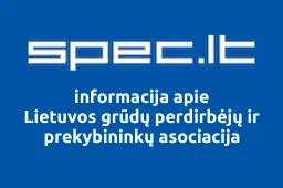 Lietuvos grūdų perdirbėjų ir prekybininkų asociacija | spec.lt