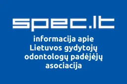 Lietuvos gydytojų odontologų padėjėjų asociacija | spec.lt