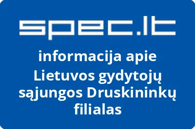 Lietuvos gydytojų sąjungos Druskininkų filialas