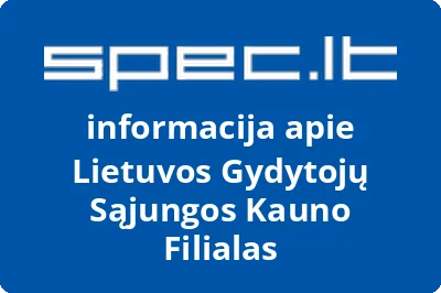 Lietuvos Gydytojų Sąjungos Kauno Filialas