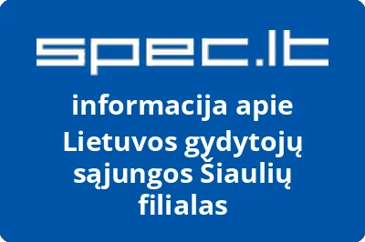 Lietuvos gydytojų sąjungos Šiaulių filialas