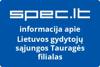 Lietuvos gydytojų sąjungos Tauragės filialas