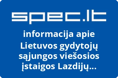 Lietuvos gydytojų sąjungos viešosios įstaigos Lazdijų ligoninė skyrius