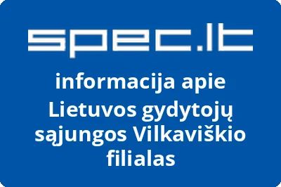 Lietuvos gydytojų sąjungos Vilkaviškio filialas | spec.lt