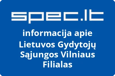 Lietuvos Gydytojų Sąjungos Vilniaus Filialas