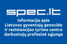 Lietuvos gyventojų genocido ir rezistencijos tyrimo centro darbuotojų profesinė sąjunga iliustracija