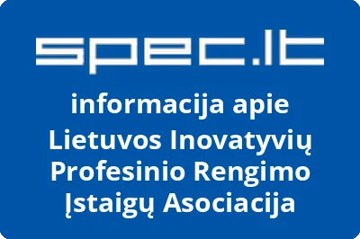 Lietuvos Inovatyvių Profesinio Rengimo Įstaigų Asociacija