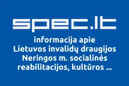 Lietuvos invalidų draugijos Neringos m. socialinės reabilitacijos, kultūros centras, VšĮ | spec.lt